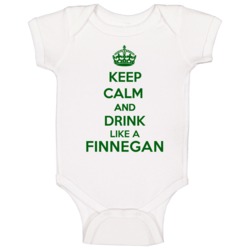 Keep Calm And Drink Like A Finnegan Last Name Baby One Piece Keep Calm And Drink Like A Finnegan Last Name Baby One Piece