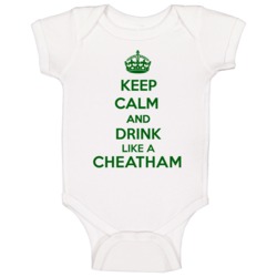 Keep Calm And Drink Like A Cheatham Last Name Baby One Piece Keep Calm And Drink Like A Cheatham Last Name Baby One Piece