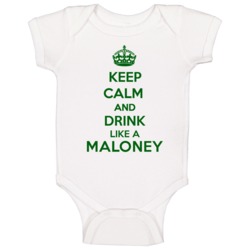 Keep Calm And Drink Like A Maloney Last Name Baby One Piece Keep Calm And Drink Like A Maloney Last Name Baby One Piece