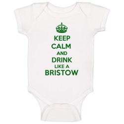 Keep Calm And Drink Like A Bristow Last Name Baby One Piece Keep Calm And Drink Like A Bristow Last Name Baby One Piece