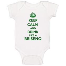 Keep Calm And Drink Like A Briseno Last Name Baby One Piece Keep Calm And Drink Like A Briseno Last Name Baby One Piece