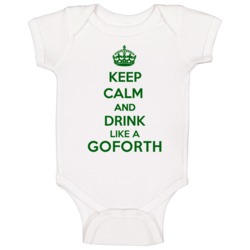 Keep Calm And Drink Like A Goforth Last Name Baby One Piece Keep Calm And Drink Like A Goforth Last Name Baby One Piece