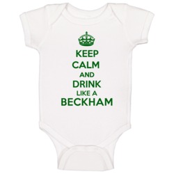 Keep Calm And Drink Like A Beckham Last Name Baby One Piece Keep Calm And Drink Like A Beckham Last Name Baby One Piece