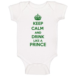 Keep Calm And Drink Like A Prince Last Name Baby One Piece Keep Calm And Drink Like A Prince Last Name Baby One Piece