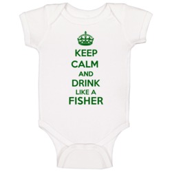 Keep Calm And Drink Like A Fisher Last Name Baby One Piece Keep Calm And Drink Like A Fisher Last Name Baby One Piece