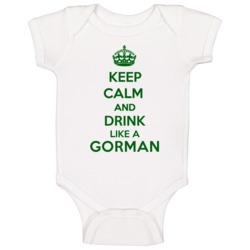 Keep Calm And Drink Like A Gorman Last Name Baby One Piece Keep Calm And Drink Like A Gorman Last Name Baby One Piece