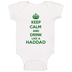 Keep Calm And Drink Like A Haddad Last Name Baby One Piece Keep Calm And Drink Like A Haddad Last Name Baby One Piece