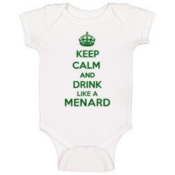 Keep Calm And Drink Like A Menard Last Name Baby One Piece Keep Calm And Drink Like A Menard Last Name Baby One Piece