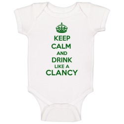 Keep Calm And Drink Like A Clancy Last Name Baby One Piece Keep Calm And Drink Like A Clancy Last Name Baby One Piece