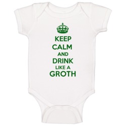 Keep Calm And Drink Like A Groth Last Name Baby One Piece Keep Calm And Drink Like A Groth Last Name Baby One Piece