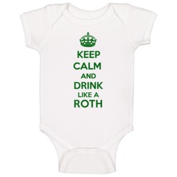 Keep Calm And Drink Like A Roth Last Name Baby One Piece Keep Calm And Drink Like A Roth Last Name Baby One Piece