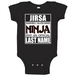 Jirsa Because Ninja Official Last Name Funny Baby One Piece Jirsa Because Ninja Official Last Name Funny Baby One Piece