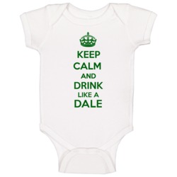 Keep Calm And Drink Like A Dale Last Name Baby One Piece Keep Calm And Drink Like A Dale Last Name Baby One Piece