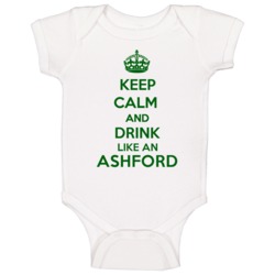 Keep Calm And Drink Like An Ashford Last Name Baby One Piece Keep Calm And Drink Like An Ashford Last Name Baby One Piece