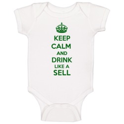 Keep Calm And Drink Like A Sell Last Name Baby One Piece Keep Calm And Drink Like A Sell Last Name Baby One Piece