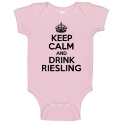 Keep Calm And Drink Riesling Baby One Piece