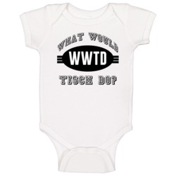 What Would Tisch Do Wwjd Parody Custom Name Baby One Piece What Would Tisch Do Wwjd Parody Custom Name Baby One Piece