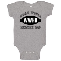 What Would Hedtke Do Wwjd Parody Custom Name Baby One Piece What Would Hedtke Do Wwjd Parody Custom Name Baby One Piece