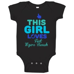 This Girl Loves Fort Myers Beach Florida Funny Baby One Piece This Girl Loves Fort Myers Beach Florida Funny Baby One Piece