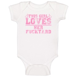 This Girl Loves Her Fucktard Thumbs Offensive Funny Baby One Piece This Girl Loves Her Fucktard Thumbs Offensive Funny Baby One Piece