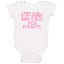 This Girl Loves Her Pollock Thumbs Offensive Funny Baby One Piece This Girl Loves Her Pollock Thumbs Offensive Funny Baby One Piece