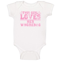 This Girl Loves Her Whorebag Thumbs Offensive Funny Baby One Piece This Girl Loves Her Whorebag Thumbs Offensive Funny Baby One Piece