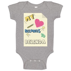 My Heart Belongs To Belinda Cute Doodle Design Baby One Piece My Heart Belongs To Belinda Cute Doodle Design Baby One Piece