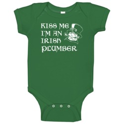 Kiss Me I M An Irish Plumber St Patricks Day Baby One Piece Kiss Me I M An Irish Plumber St Patricks Day Baby One Piece