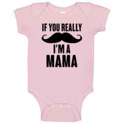If You Really Moustache Im A Mama Lingala Mom Baby One Piece If You Really Moustache Im A Mama Lingala Mom Baby One Piece