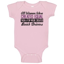 Women Created Equal Buick Drivers Car Lover Baby One Piece Women Created Equal Buick Drivers Car Lover Baby One Piece