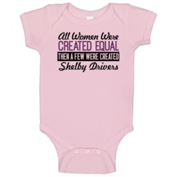 Women Created Equal Shelby Drivers Car Lover Baby One Piece Women Created Equal Shelby Drivers Car Lover Baby One Piece