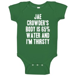 Jae Crowder Body Is Water Thirsty Love Boston Basketball Baby One Piec Jae Crowder Body Is Water Thirsty Love Boston Basketball Baby One Piec