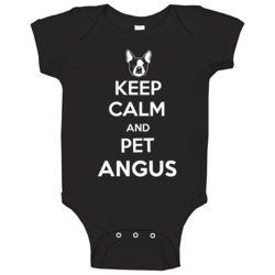 Angus Boston Terrier Keep Calm And Pet Best Friend Lover Baby One Pie Angus Boston Terrier Keep Calm And Pet Best Friend Lover Baby One Pie