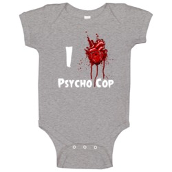 I Heart Love Psycho Cop Bloody Horror Movie Baby One Piece I Heart Love Psycho Cop Bloody Horror Movie Baby One Piece