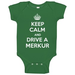 Keep Calm Drive Merkur Funny Car Parody Baby One Piece Keep Calm Drive Merkur Funny Car Parody Baby One Piece