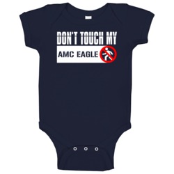 Dont Touch My Amc Eagle Funny Car Baby One Piece Dont Touch My Amc Eagle Funny Car Baby One Piece