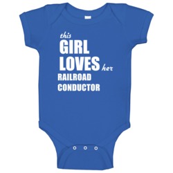 This Girl Loves Her Railroad Conductor Baby One Piece This Girl Loves Her Railroad Conductor Baby One Piece