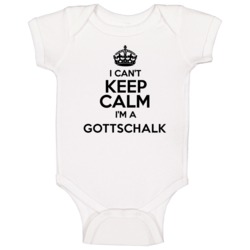 Gottschalk I Cant Keep Calm Parody Baby One Piece Gottschalk I Cant Keep Calm Parody Baby One Piece