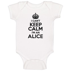 Alice I Cant Keep Calm Parody Baby One Piece Alice I Cant Keep Calm Parody Baby One Piece