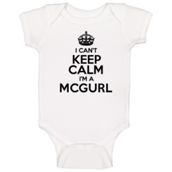 Mcgurl I Cant Keep Calm Parody Baby One Piece Mcgurl I Cant Keep Calm Parody Baby One Piece