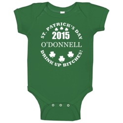 O'donnell Drink Up Irish Drinking St Patrick Day Funny Baby One Piece O'donnell Drink Up Irish Drinking St Patrick Day Funny Baby One Piece