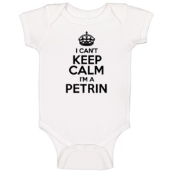 Petrin I Cant Keep Calm Parody Baby One Piece Petrin I Cant Keep Calm Parody Baby One Piece