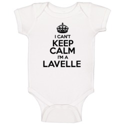 Lavelle I Cant Keep Calm Parody Baby One Piece Lavelle I Cant Keep Calm Parody Baby One Piece