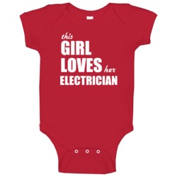 This Girl Loves Her Electrician Baby One Piece This Girl Loves Her Electrician Baby One Piece