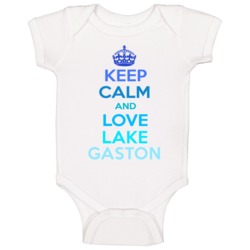 Keep Calm And Love Lake Gaston Virginia Baby One Piece Keep Calm And Love Lake Gaston Virginia Baby One Piece