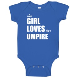 This Girl Loves Her Umpire Baby One Piece This Girl Loves Her Umpire Baby One Piece