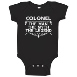 Colonel Man Myth Legend Vintage Grunge Style Cool Name Baby One Piece Colonel Man Myth Legend Vintage Grunge Style Cool Name Baby One Piece