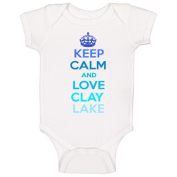 Keep Calm And Love Clay Lake Wisconsin Baby One Piece Keep Calm And Love Clay Lake Wisconsin Baby One Piece
