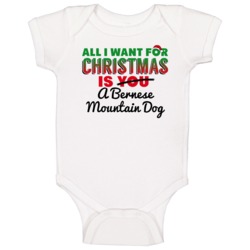 All I Want For Christmas Is A Bernese Mountain Dog Funny Cute Holiday All I Want For Christmas Is A Bernese Mountain Dog Funny Cute Holiday