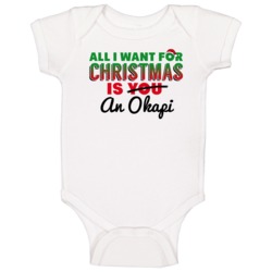 All I Want For Christmas Is An Okapi Funny Cute Holiday Gift Baby One All I Want For Christmas Is An Okapi Funny Cute Holiday Gift Baby One